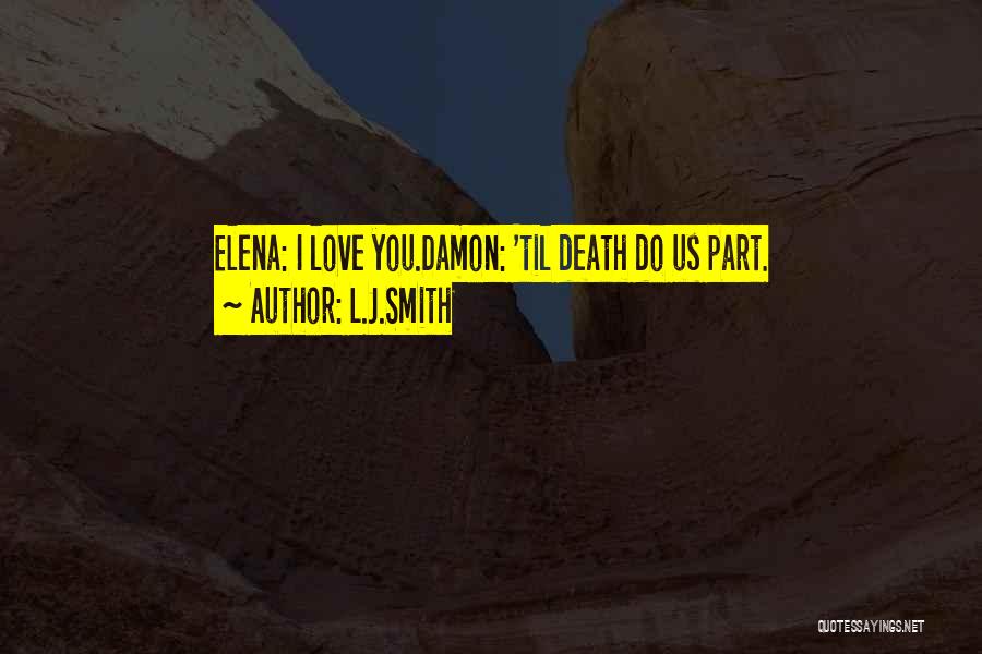 Elena And Damon Quotes By L.J.Smith