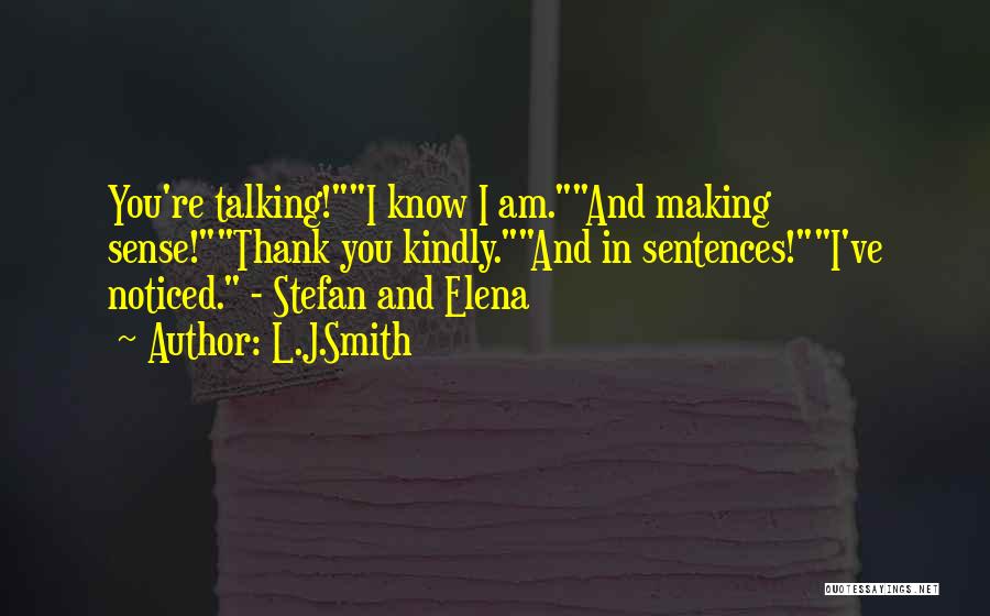 Elena And Stefan Quotes By L.J.Smith