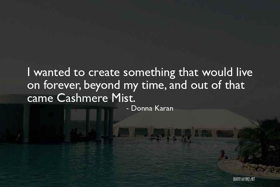 Elena Cardone Quotes By Donna Karan Elena Cardone Quotes By Donna Karan