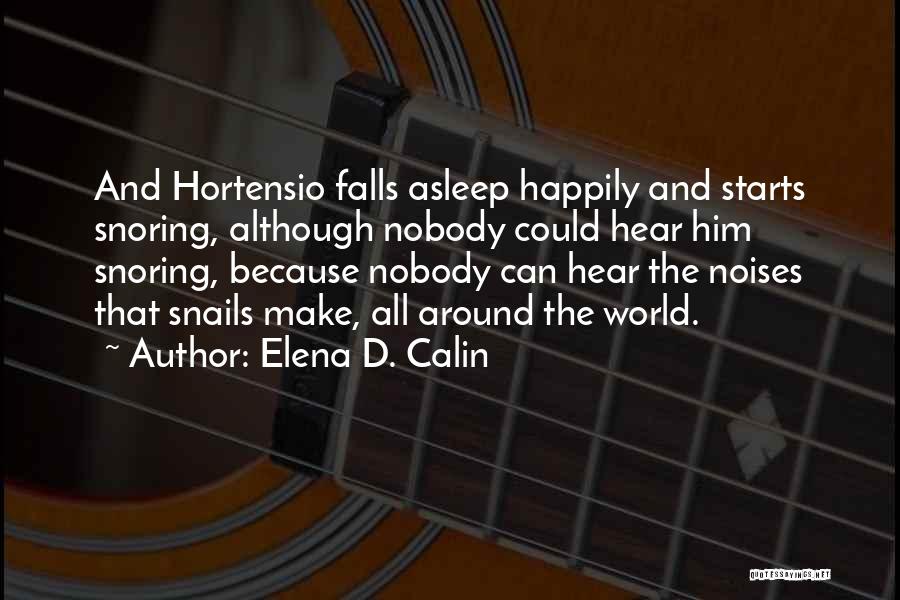 Elena D. Calin Quotes 1483162