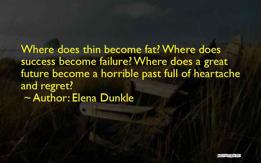 Elena Dunkle Quotes 1821762