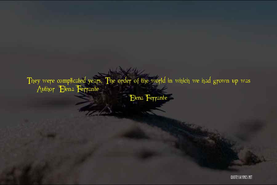 Elena Ferrante Quotes 1345291 Elena Ferrante Quotes 1345291