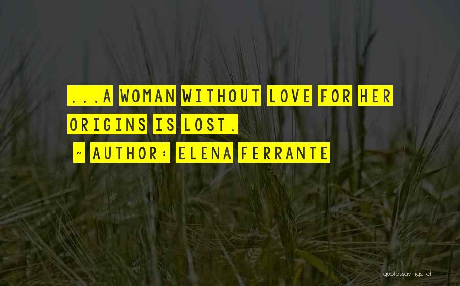 Elena Ferrante Quotes 1391371