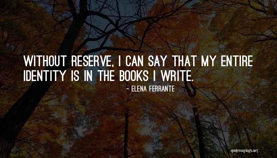 Elena Ferrante Quotes 250308 Elena Ferrante Quotes 250308