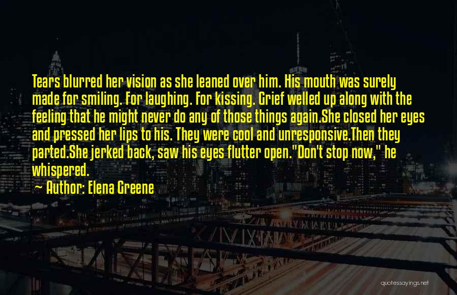 Elena Greene Quotes 1928461