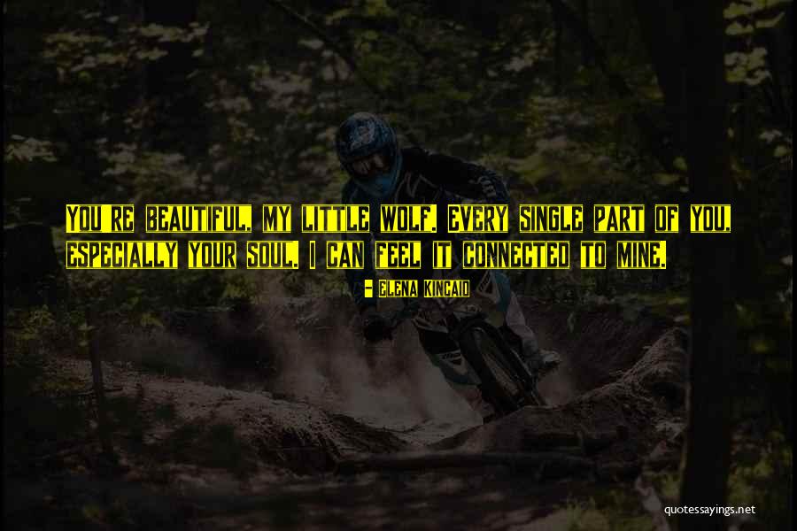 Elena Kincaid Quotes 442349 Elena Kincaid Quotes 442349