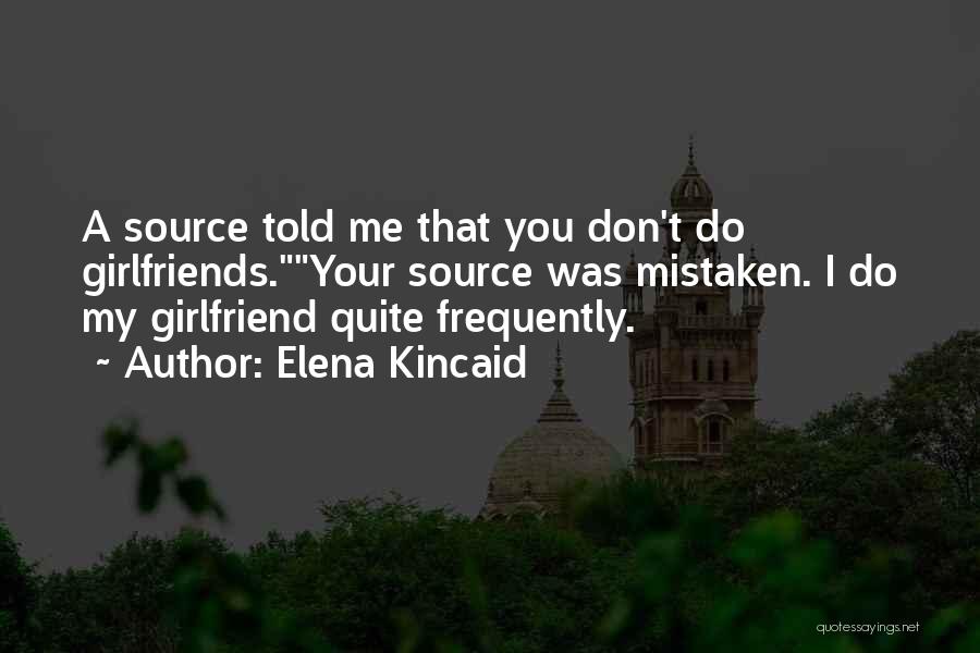 Elena Kincaid Quotes 944172