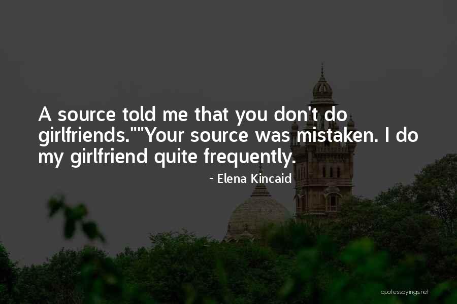 Elena Kincaid Quotes 944172