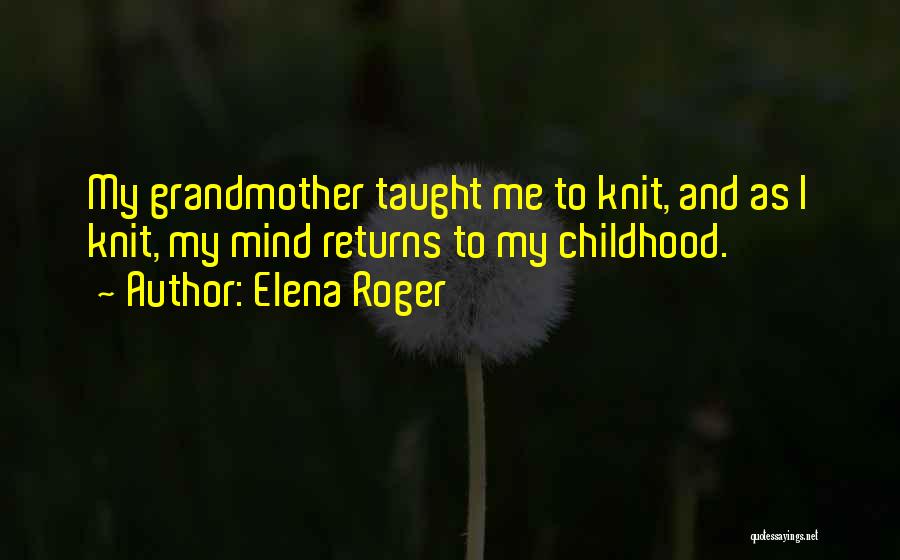 Elena Roger Quotes 1226412