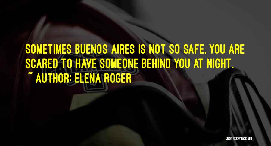 Elena Roger Quotes 2167670