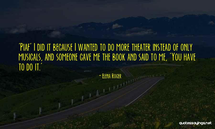 Elena Roger Quotes 383410 Elena Roger Quotes 383410