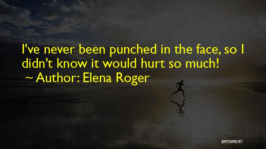 Elena Roger Quotes 787768