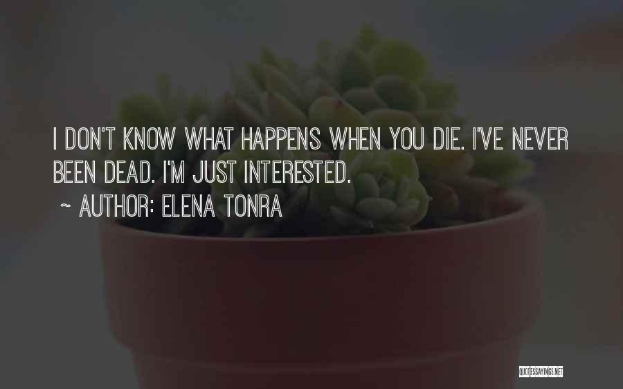 Elena Tonra Quotes 641705