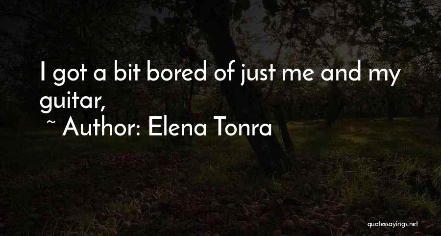 Elena Tonra Quotes 675501