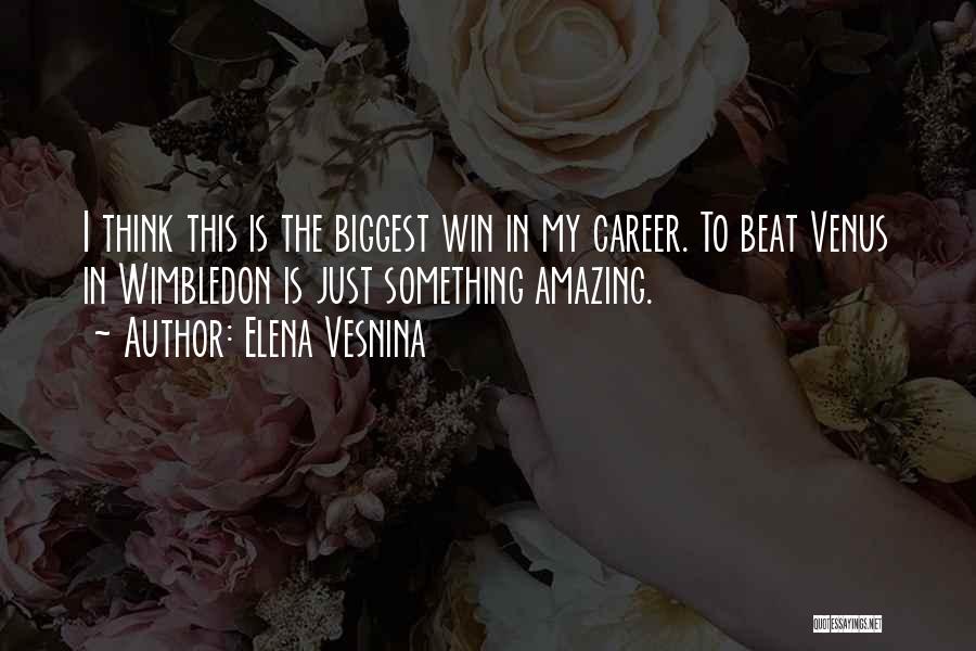 Elena Vesnina Quotes 2211929