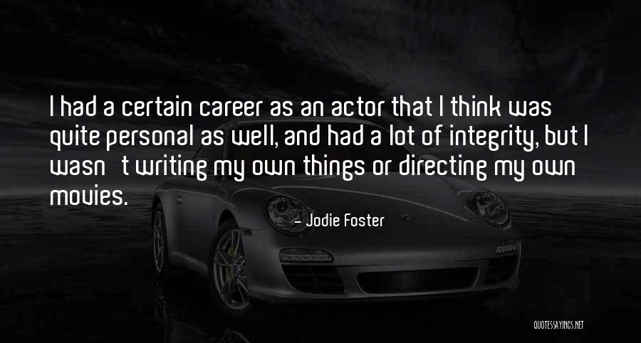 Elenbaas Steel Quotes By Jodie Foster Elenbaas Steel Quotes By Jodie Foster