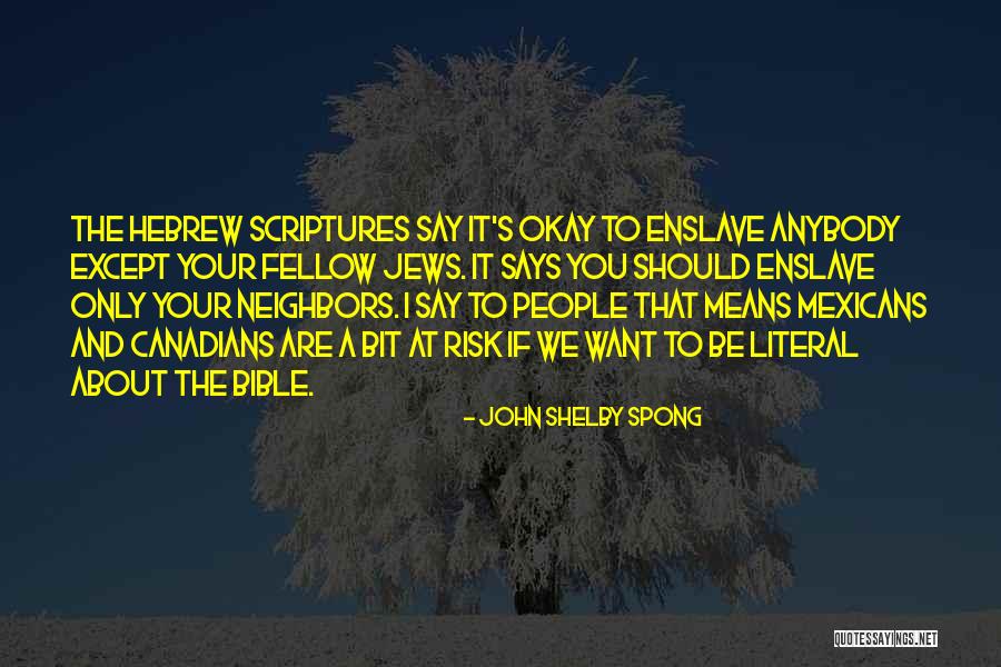 Elene Nigeria Quotes By John Shelby Spong Elene Nigeria Quotes By John Shelby Spong