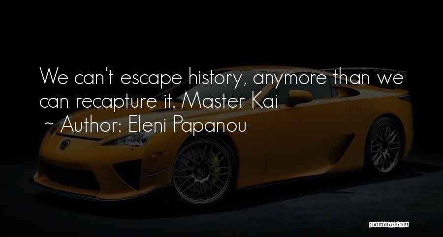 Eleni Papanou Quotes 990215