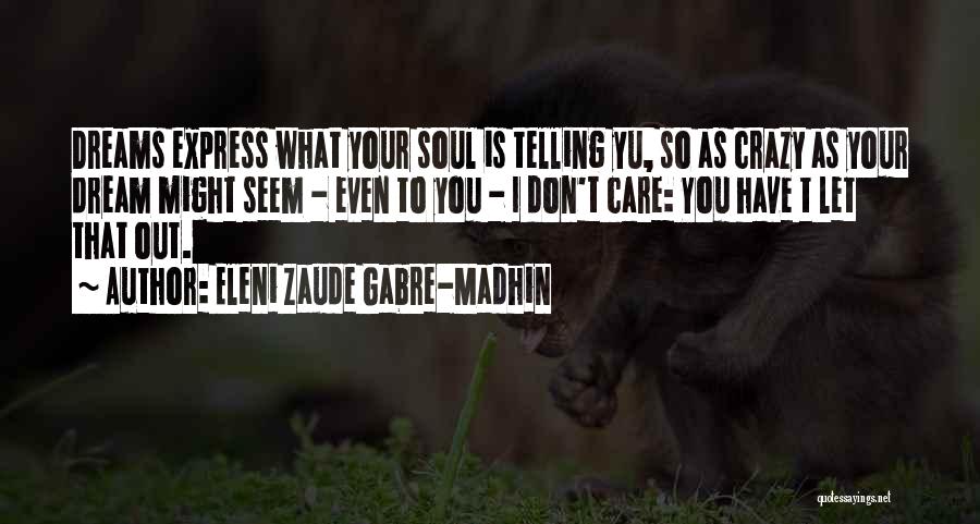 Eleni Quotes By Eleni Zaude Gabre-Madhin