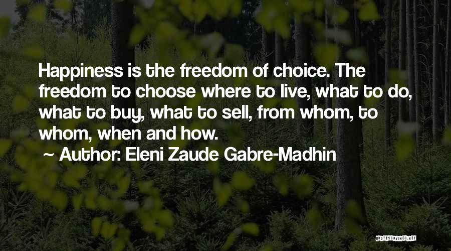 Eleni Zaude Gabre-Madhin Quotes 745210