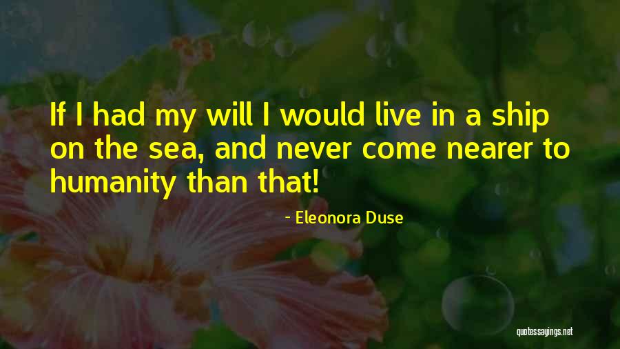 Eleonora Quotes By Eleonora Duse