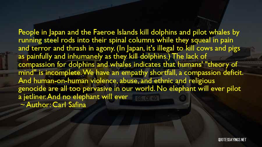 Elephant Abuse Quotes By Carl Safina