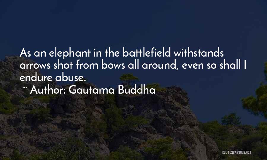 Elephant Abuse Quotes By Gautama Buddha