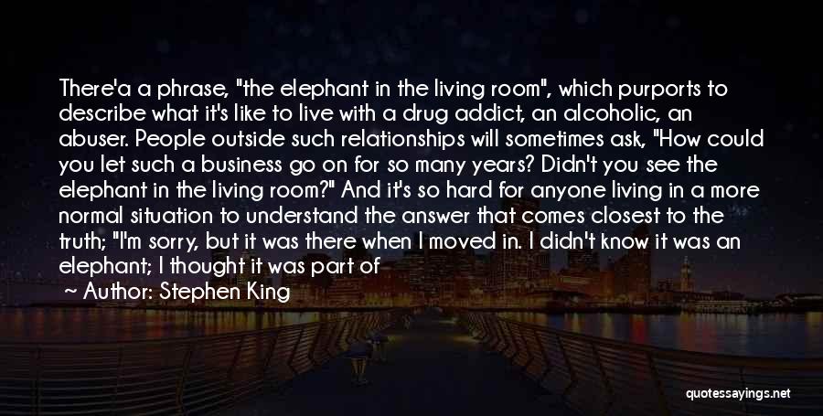 Elephant Abuse Quotes By Stephen King