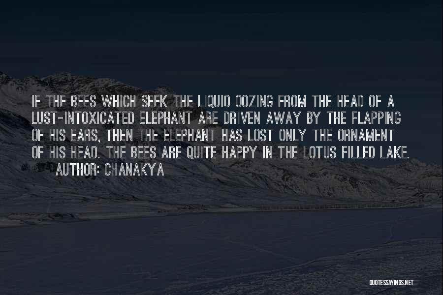 Elephant Ears Quotes By Chanakya