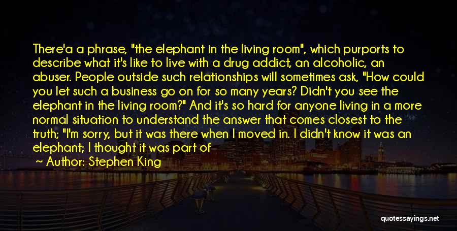 Elephant In The Room Quotes By Stephen King