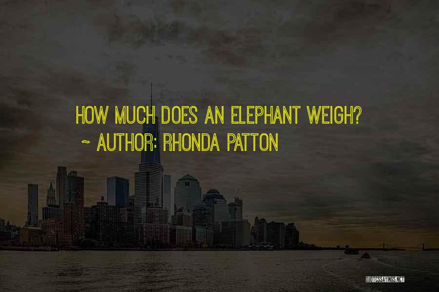 Elephant Safari Quotes By Rhonda Patton