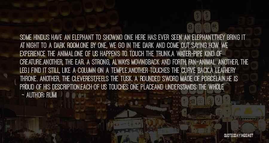 Elephant With Trunk Up Quotes By Rumi