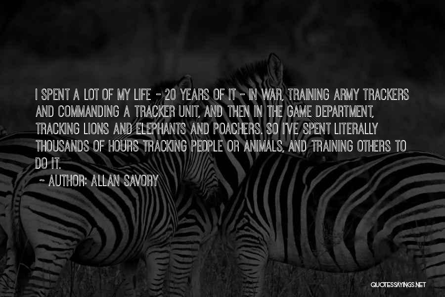 Elephants And Life Quotes By Allan Savory