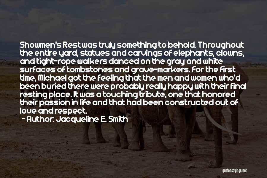 Elephants Love Quotes By Jacqueline E. Smith