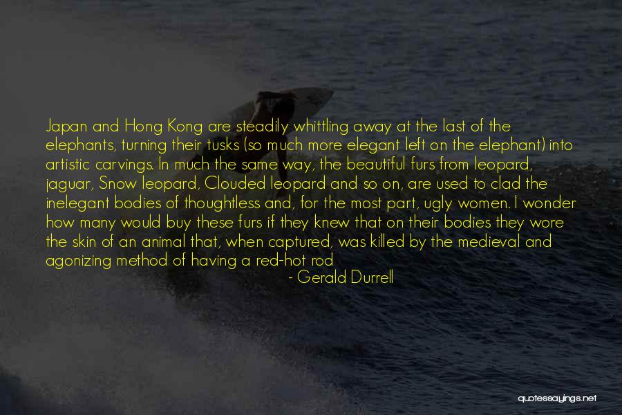 Elephants Tusks Quotes By Gerald Durrell