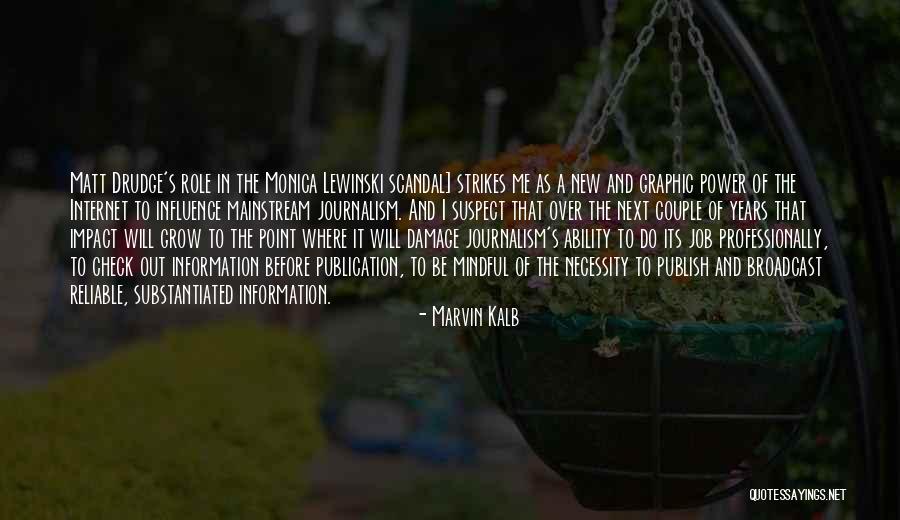 Eleri Dixon Quotes By Marvin Kalb Eleri Dixon Quotes By Marvin Kalb