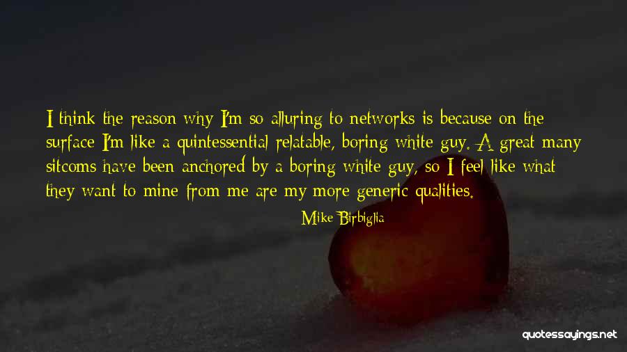 Elerin Tiit Quotes By Mike Birbiglia Elerin Tiit Quotes By Mike Birbiglia