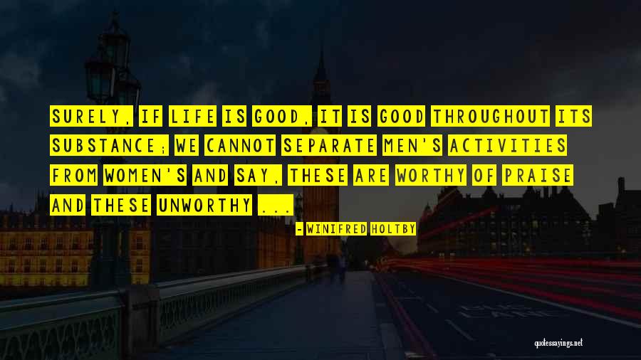 Elessar Lord Quotes By Winifred Holtby Elessar Lord Quotes By Winifred Holtby