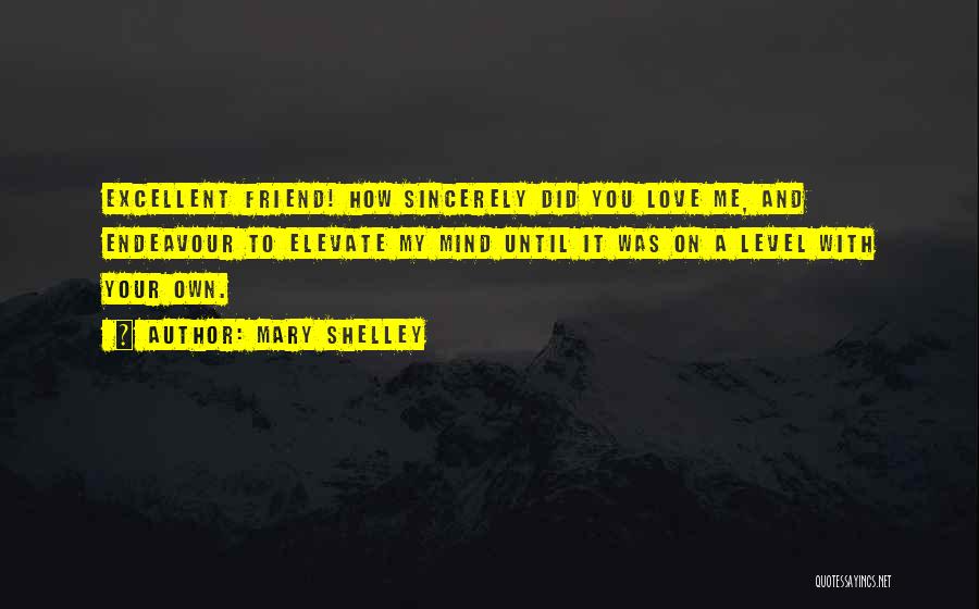 Elevate Her Quotes By Mary Shelley