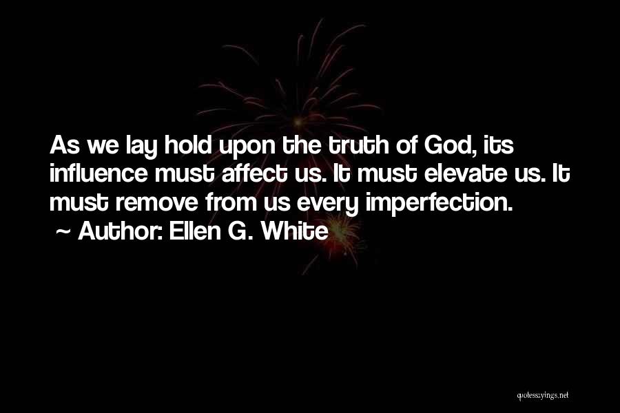 Elevate Quotes By Ellen G. White