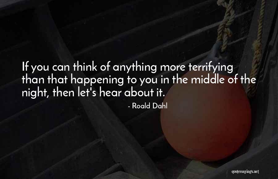 Elevated Leadership Quotes By Roald Dahl Elevated Leadership Quotes By Roald Dahl