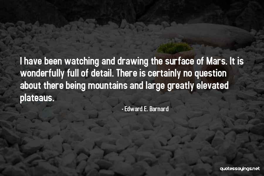 Elevated Quotes By Edward E. Barnard