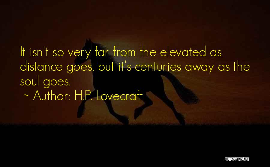 Elevated Quotes By H.P. Lovecraft