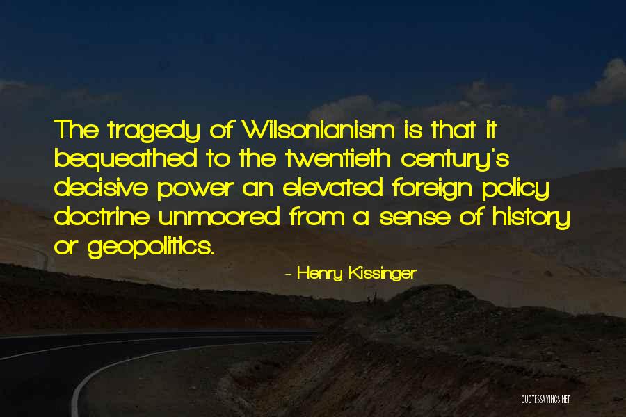 Elevated Quotes By Henry Kissinger