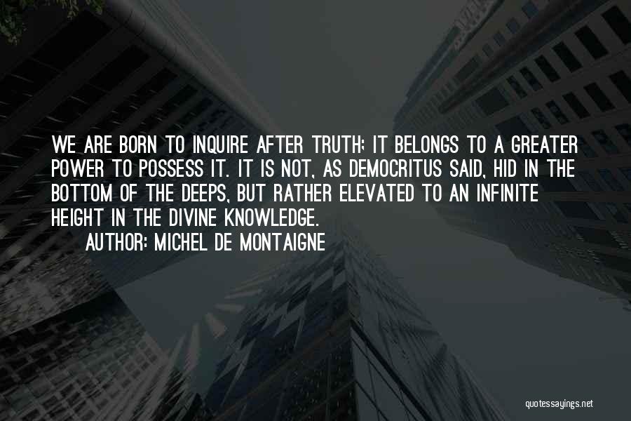 Elevated Quotes By Michel De Montaigne