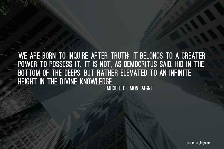 Elevated Quotes By Michel De Montaigne