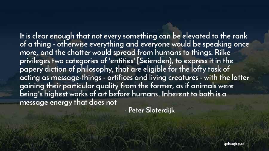 Elevated Quotes By Peter Sloterdijk