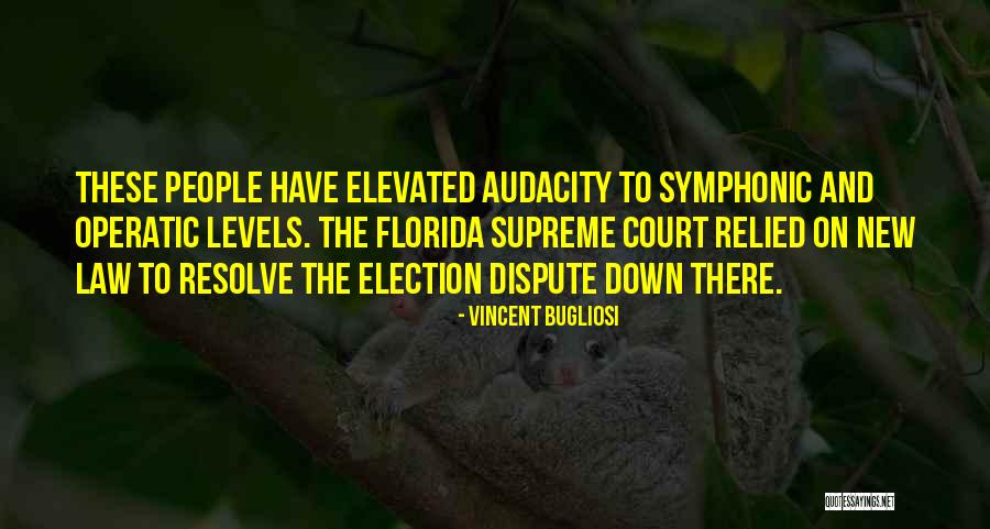 Elevated Quotes By Vincent Bugliosi