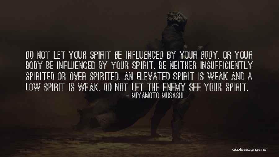 Elevated Spirit Quotes By Miyamoto Musashi Elevated Spirit Quotes By Miyamoto Musashi