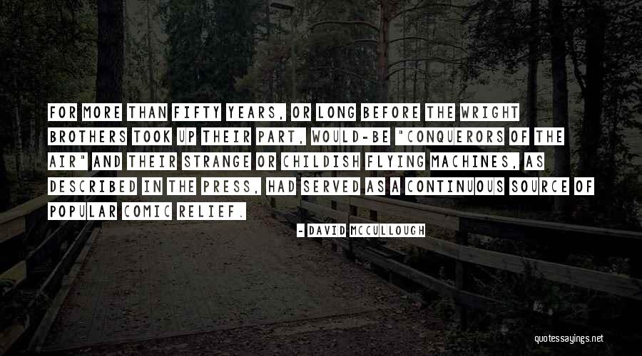 Elevated Status Quotes By David McCullough Elevated Status Quotes By David McCullough